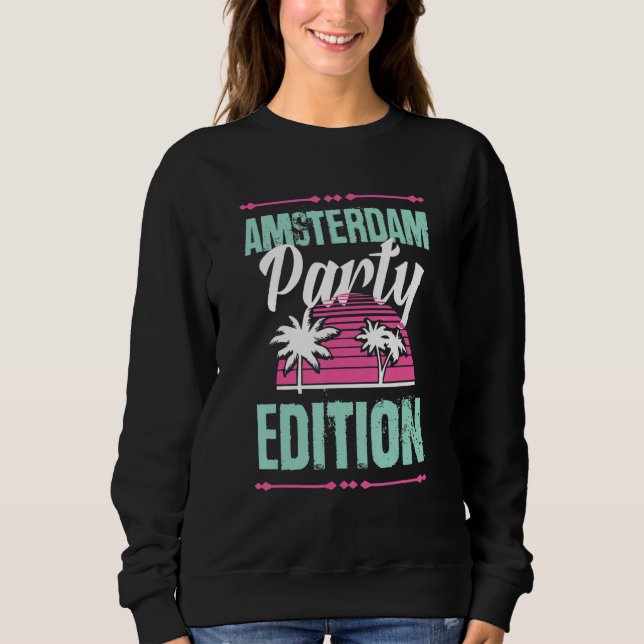 Amsterdam Party Edition Urlaubsangebot Sweatshirt (Vorderseite)