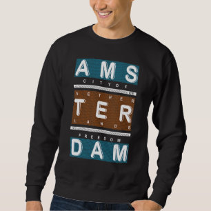 Amsterdam Stadt der Freiheit Sweatshirt