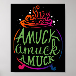 Amuck Amuck Amuck Fun Hexengeschenk Poster