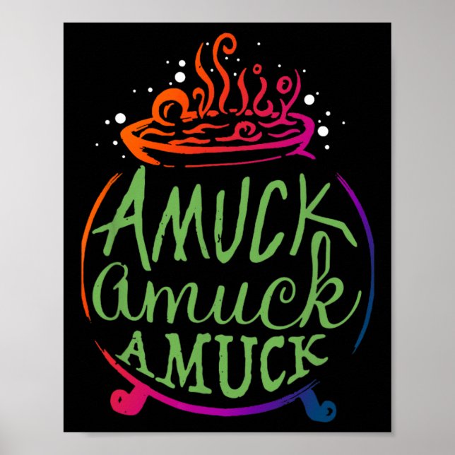 Amuck Amuck Amuck Fun Hexengeschenk Poster (Vorne)