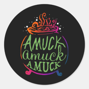 Amuck Amuck Amuck Fun Hexengeschenk Runder Aufkleber