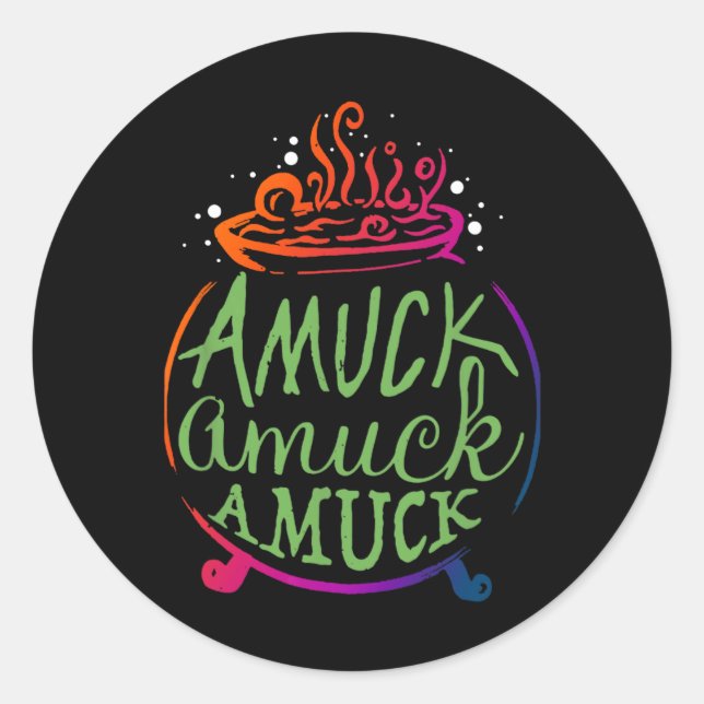Amuck Amuck Amuck Fun Hexengeschenk Runder Aufkleber (Vorderseite)