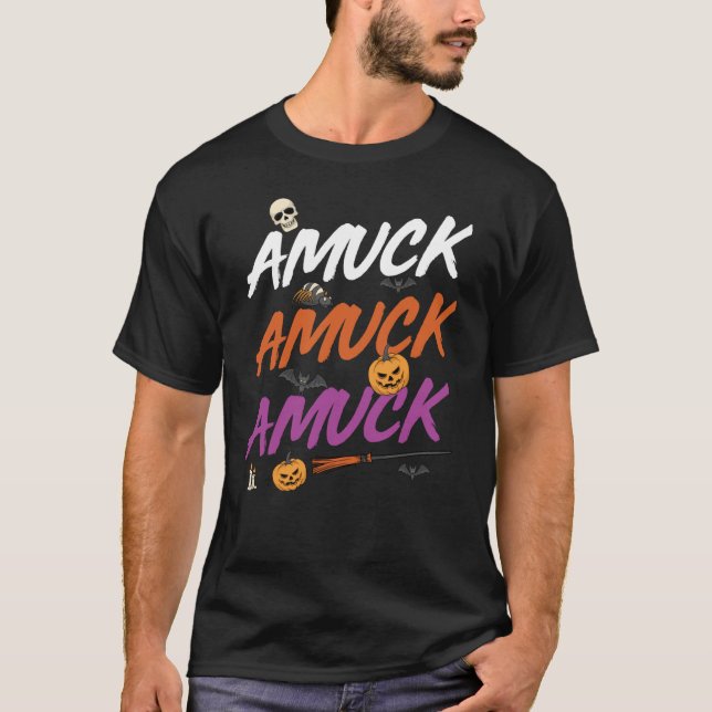 Amuck Amuck Amuck Halloween Shirt (Vorderseite)