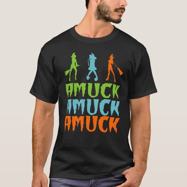 Amuck Amuck Amuck Halloween T-Shirt (Vorderseite)