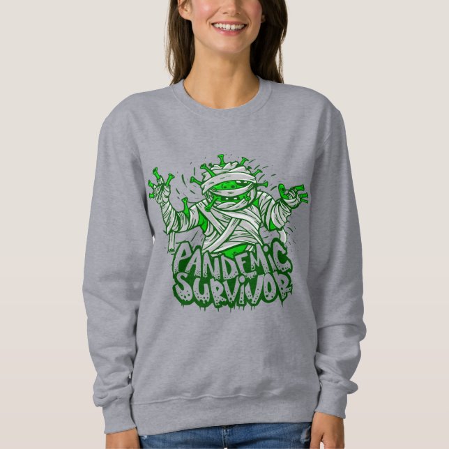 amüsante Überlebende einer Pandemie Sweatshirt (Vorderseite)