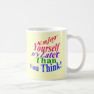 Amüsieren Sie sich! Tasse