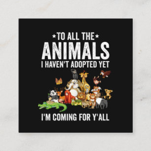 An alle Tiere, die ich noch nicht adoptiert habe, Quadratische Visitenkarte