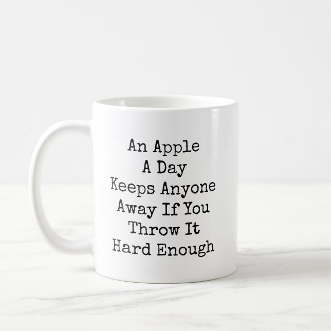An Apple A Day Funny Sarcastic Kaffeetasse (Links)