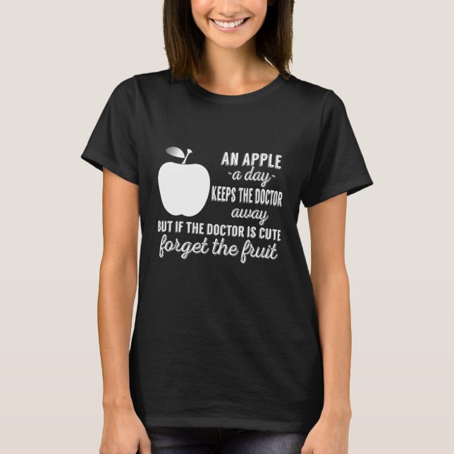 An Apple A Day Keeps The Doctor Away T-Shirt (Vorderseite)