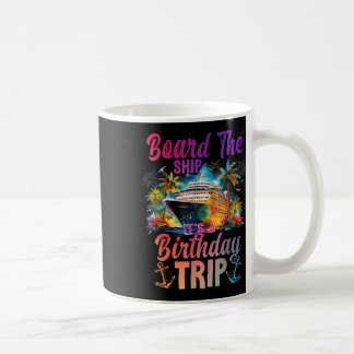 An Bord des Schiffes Es ist eine Geburtstagsreise Kaffeetasse