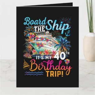 An Bord des Schiffes Es ist meine 40. Geburtstagsr Karte