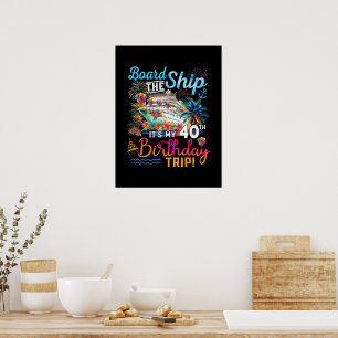 An Bord des Schiffes Es ist meine 40. Geburtstagsr Poster