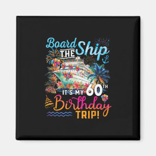 An Bord des Schiffes Es ist meine 60. Geburtstagsr Magnet