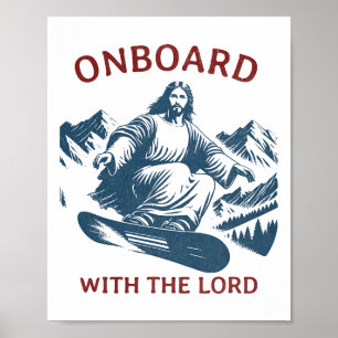 An Bord mit dem Herrn - Snowboarden Jesus auf Schn Poster