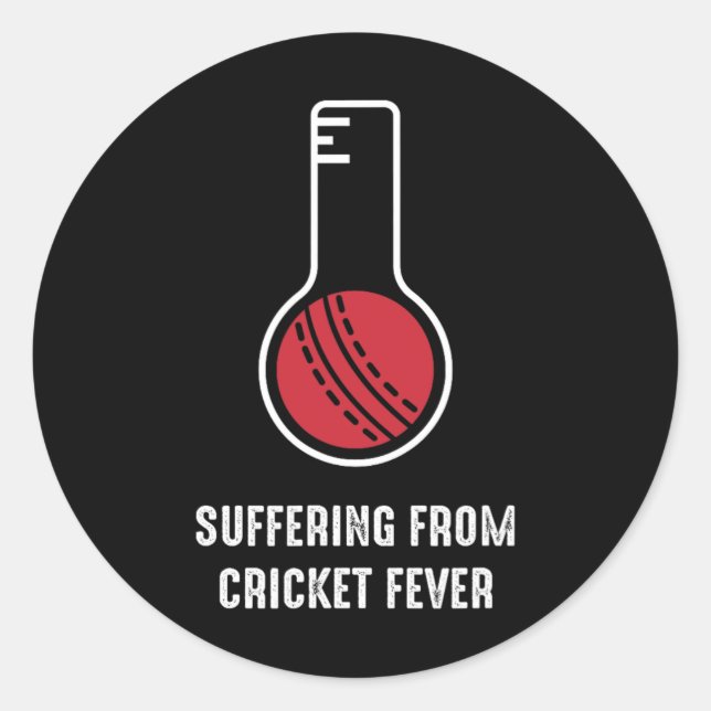 An Cricket-Fieber leiden  Runder Aufkleber (Vorderseite)