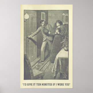 "An deiner Stelle gäbe ich zehn Minuten." Poster