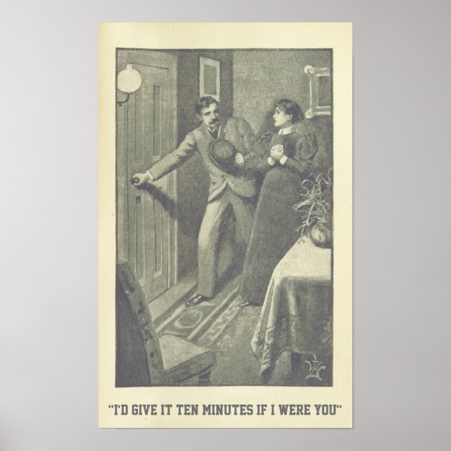 "An deiner Stelle gäbe ich zehn Minuten." Poster (Vorne)