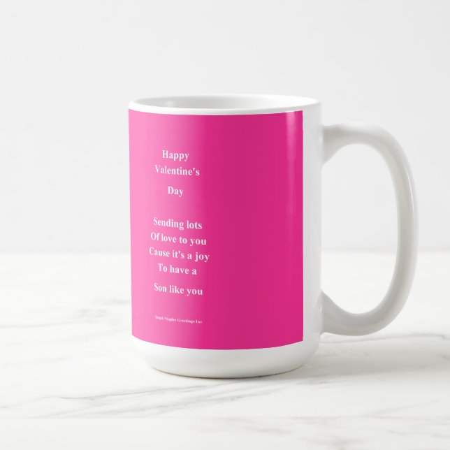 An den Valentinstag meines Sohnes Kaffeetasse (Rechts)