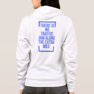 An der Extra-Meile gibt es keinen Stau. Hoodie