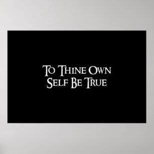"An dich selbst sei wahr" Zitat von Shakespeare Poster