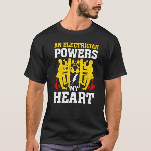 An Electrician Powers My Heart Electrician Men T-Shirt (Vorderseite)