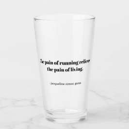 An inspirational quote for runners glas