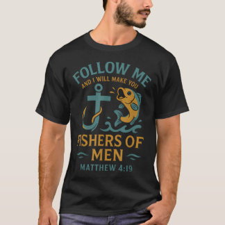 An Jesus Hängen Seelen Fischen Matthäus 419 T-Shirt