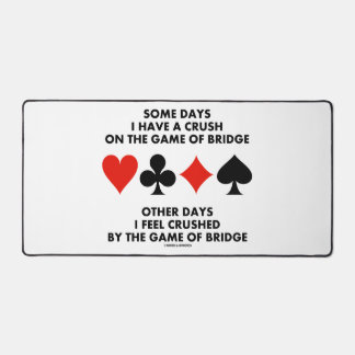 An manchen Tagen bin ich in das Spiel der Brücke g Schreibtischunterlage