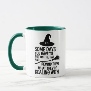 An manchen Tagen muss man den Halloween-Hut aufset Tasse