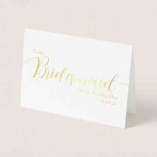 An meine Brautjungfer am Tag meiner Hochzeit Elega Folienkarte