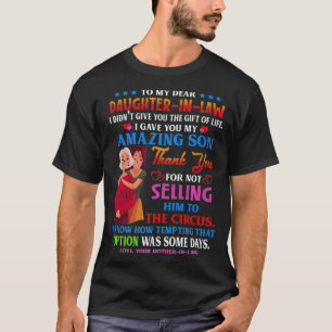 An meine liebe Schwiegertochter Lustig Ich gab dir T-Shirt