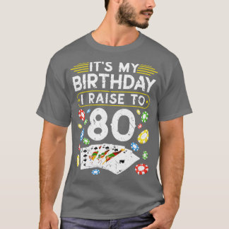 An meinem Geburtstag hebe ich auf 80 Poker T-Shirt