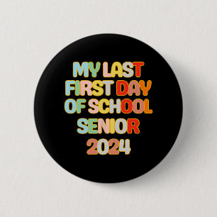 An meinem letzten ersten Schultag zu lernen Button
