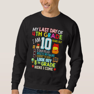 An meinem letzten Tag der 4. Klasse hier komme ich Sweatshirt