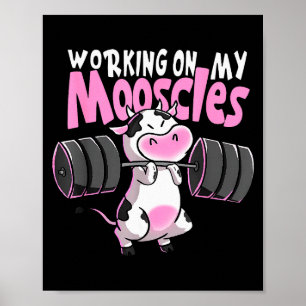 An meinen Mooscles arbeiten Lustiges Kuh-Krafttrai Poster