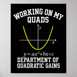 An meinen Quadrizeps arbeiten Lustige Algebra Math Poster