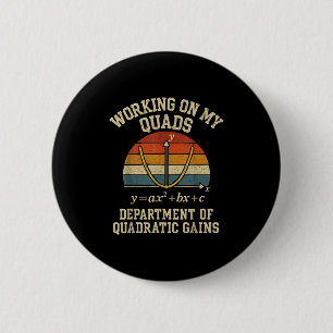 An meinen Quadrizeps arbeiten Lustiger Retro-Algeb Button