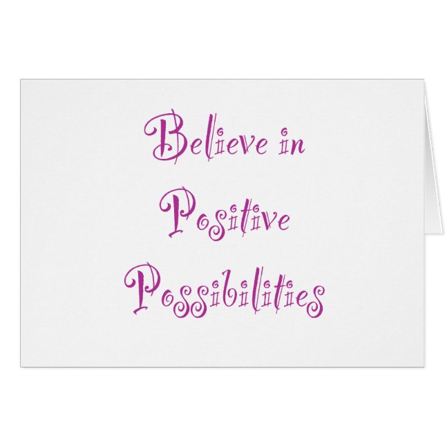 an positive Möglichkeiten glauben (Vorderseite (Horizontal))