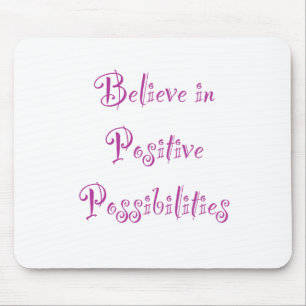 an positive Möglichkeiten glauben Mousepad