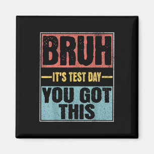 An seinem Testtag Got Sie diesen lustigen Testtag  Magnet