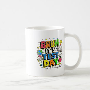 An seinem Testtag haben Sie diesen Stein Got Kaffeetasse