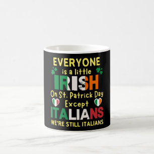 An St. Patrick's Day ist jeder ein bisschen irisch Kaffeetasse