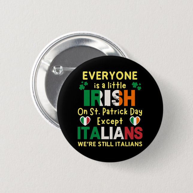 An St. Patrick's Day Ist Jedermann Ein Bisschen Ir Button (Vorne & Hinten)