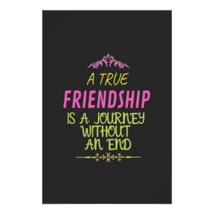 An True Friendship is A Journey Without an End Poster