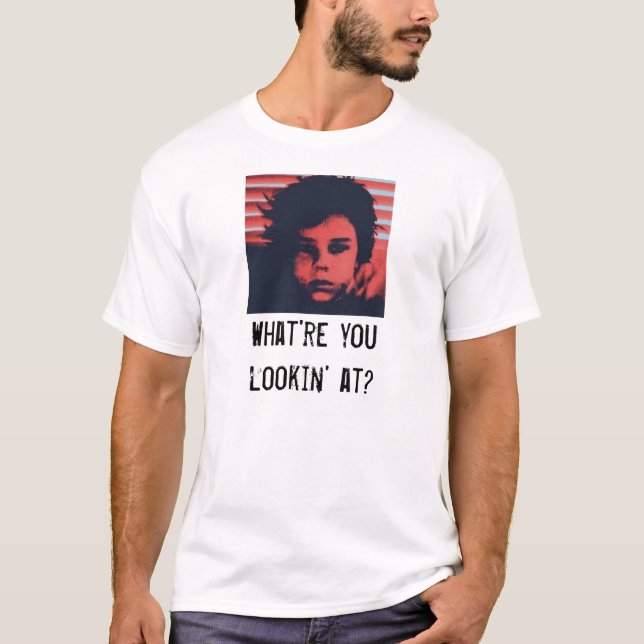 An was sind Sie lookin? T-Shirt (Vorderseite)