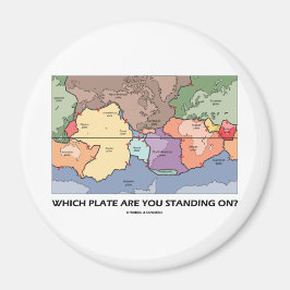An welcher Platte sind Sie Stehend? (Plattentekton Magnet