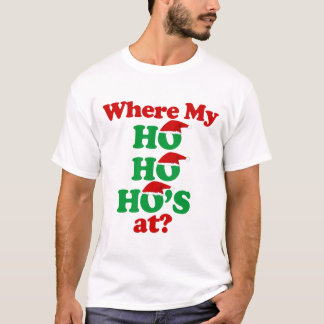 An wo mein ho ho hos? Weihnachtsmann T-Shirt