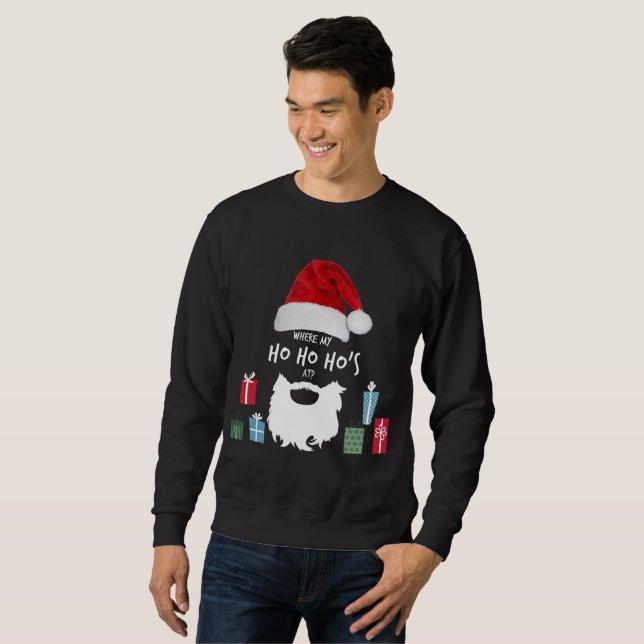 An "wo mein Ho Ho Hos?" WeihnachtsSweatshirt Sweatshirt (Vorne ganz)