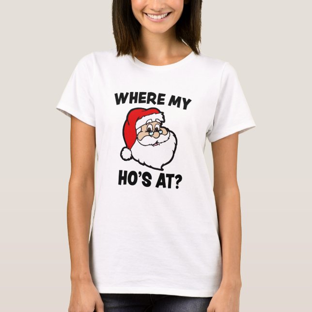 An wo mein Hos? Lustiges Weihnachtssankt-Shirt T-Shirt (Vorderseite)