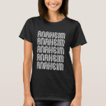 Anaheim City T-Shirt<br><div class="desc">Anaheim City</div>